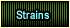 Strains
